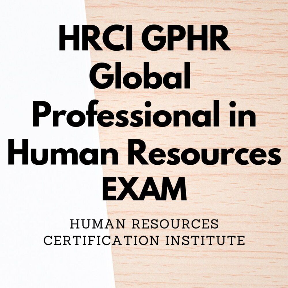 Printout HRCI Global Professional in Human Resources Study Guide